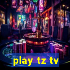 play tz tv